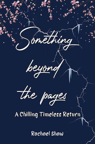 Бумажная книга «Something Beyond the Pages: A Chilling Timeless Return», автор Рэйчел Шоу - фото №1
