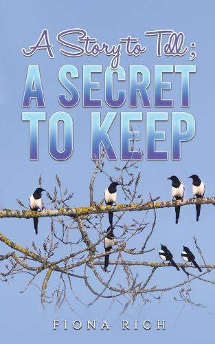 Бумажная книга «A Story to Tell; A Secret to Keep», автор Фиона Рич - фото №1