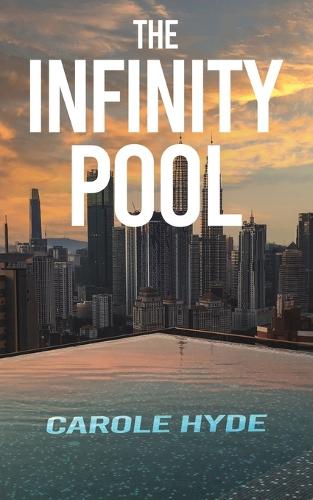 Бумажная книга «The Infinity Pool», автор Кэрол Хайд - фото №1