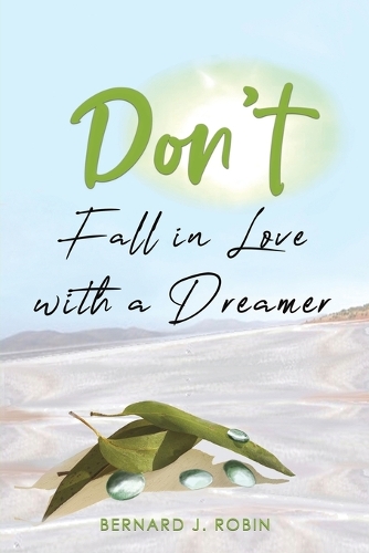 Бумажная книга «Don’t Fall in Love with a Dreamer», автор Бернард Дж. Робин - фото №1