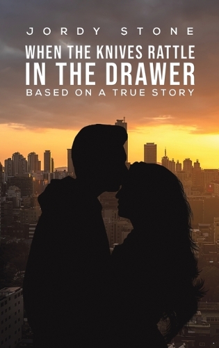 Бумажная книга «When the Knives Rattle in the Drawer: Based on a True Story», автор Джорди Стоун - фото №1