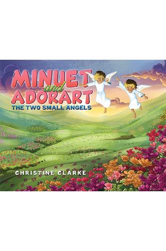Паперова книга «Minuet and Adorart: The Two Small Angels», автор Кристин Кларк - фото №1