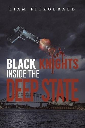 Бумажная книга «Black Knights Inside the Deep State», автор Лиам Фицджеральд - фото №1