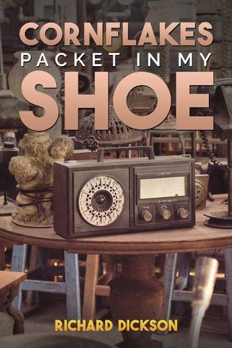 Бумажная книга «Cornflakes Packet In My Shoe», автор Ричард Диксон - фото №1