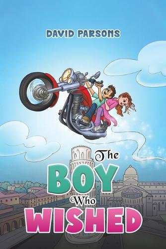 Бумажная книга «The Boy Who Wished», автор Дэвид Парсонс - фото №1