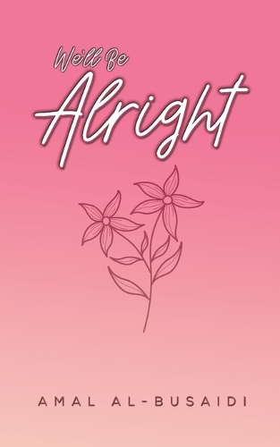 Паперова книга «We’ll Be Alright», автор Амаль Аль-Бусаїді - фото №1