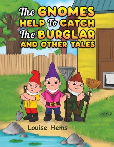 Бумажная книга «The Gnomes Help To Catch The Burglar And Other Tales», автор Луиза Хемс - фото №1