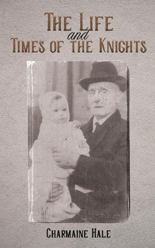 Бумажная книга «The Life and Times of the Knights», автор Шармейн Хейл - фото №1
