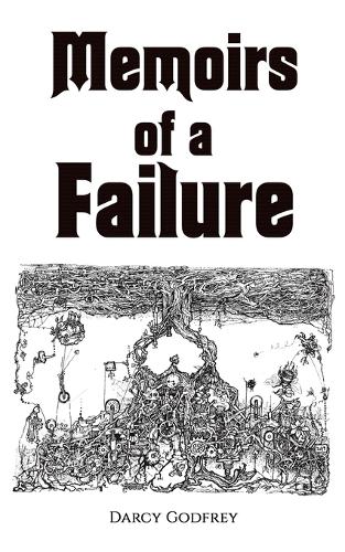 Бумажная книга «Memoirs of a Failure», автор Дарси Годфри - фото №1