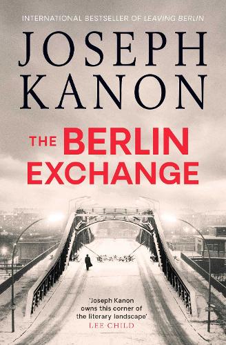 Бумажная книга «The Berlin Exchange», автор Джозеф Канон - фото №1