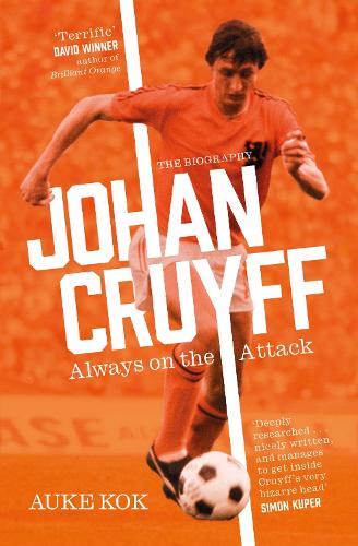Бумажная книга «Johan Cruyff: Always on the Attack», автор Ауке Кок - фото №1