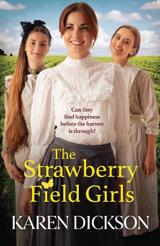 Бумажная книга «The Strawberry Field Girls: A heart-warming and moving saga set before WW1», автор Карен Диксон - фото №1