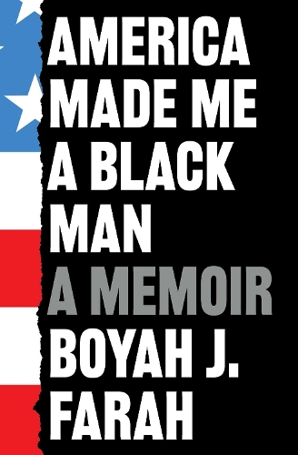 Паперова книга «America Made Me a Black Man», автор Бой Джей Фарах - фото №1