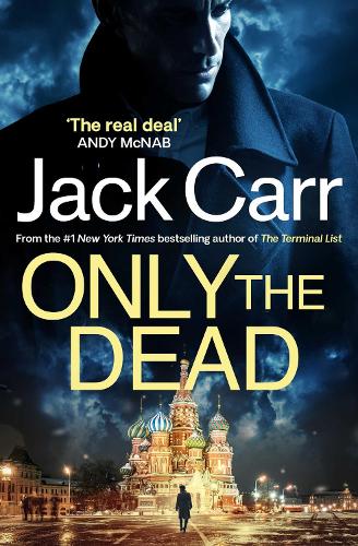 Паперова книга «Only the Dead: James Reece 6», автор Джек Карр - фото №1