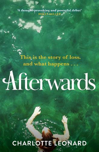 Бумажная книга «Afterwards: heart-breaking, emotional and truly uplifting», автор Шарлотта Леонард - фото №1