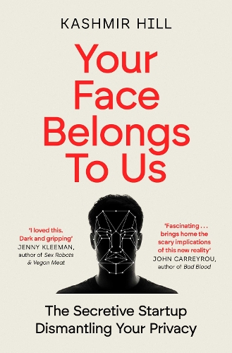 Бумажная книга «Your Face Belongs to Us: The Secretive Startup Dismantling Your Privacy» - фото №1