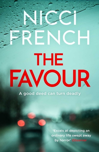 Бумажная книга «The Favour: The gripping new thriller from an author 'at the top of British psychological suspense writing' (Observer)», автор Никки Френч - фото №1