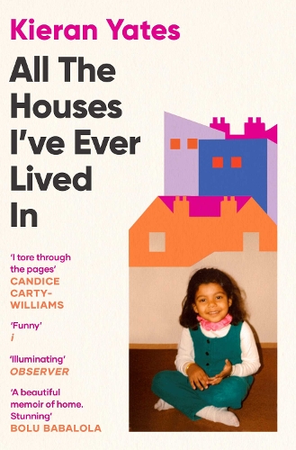 Бумажная книга «All The Houses I've Ever Lived In: Finding Home in a System that Fails Us», автор Киран Йейтс - фото №1