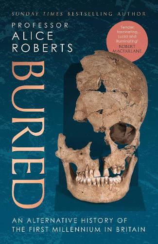 Бумажная книга «Buried: An alternative history of the first millennium in Britain», автор Алиса Робертс - фото №1