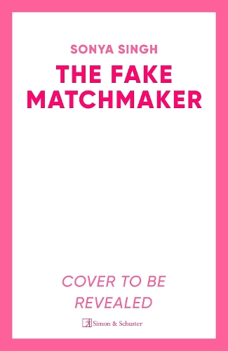Бумажная книга «The Fake Matchmaker: A delightful new enemies-to-lovers romance, the perfect read for summer», автор Соня Сингх - фото №1