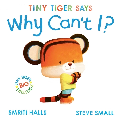Бумажная книга «Tiny Tiger says Why Can't I?», автор Смрити Холс - фото №1