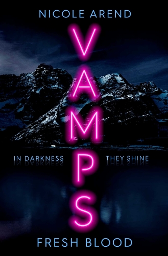 Бумажная книга «Vamps: Fresh Blood», автор Николь Аренд - фото №1