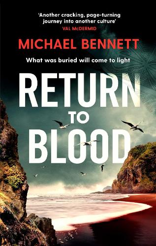 Paper book «Return to Blood: From the award-winning author of BETTER THE BLOOD comes the gripping new Hana Westerman thriller», author Michael Bennett - фото №1
