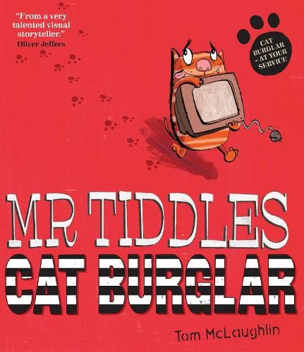 Бумажная книга «Mr Tiddles: Cat Burglar», автор Том Маклафлин - фото №1