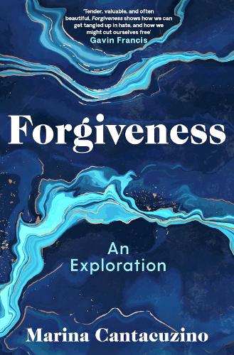 Бумажная книга «Forgiveness: An Exploration», автор Марина Кантакузино - фото №1