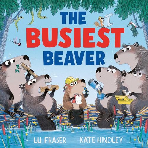 Бумажная книга «The Busiest Beaver: from the creators of The Littlest Yak», автор Лу Фрейзер - фото №1