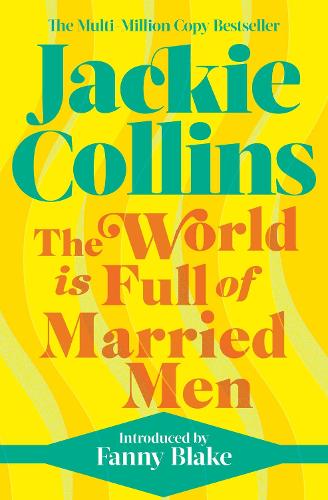 Бумажная книга «The World is Full of Married Men: introduced by Fanny Blake», автор Джеки Коллинз - фото №1