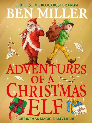 Бумажная книга «Adventures of a Christmas Elf: The brand new festive blockbuster», автор Бен Миллер - фото №1