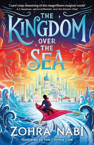 Бумажная книга «The Kingdom Over the Sea: The perfect spellbinding fantasy adventure for holiday reading», автор Зохра Наби - фото №1