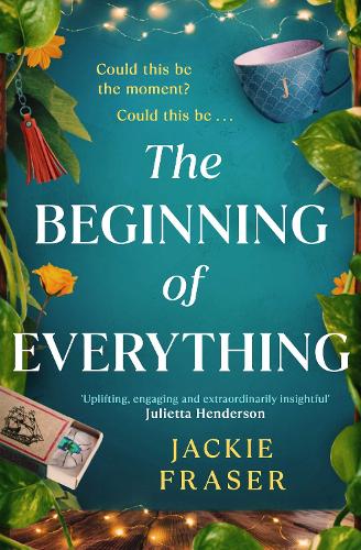 Бумажная книга «The Beginning of Everything: An irresistible novel of resilience, hope and unexpected friendships», автор Джеки Фрейзер - фото №1