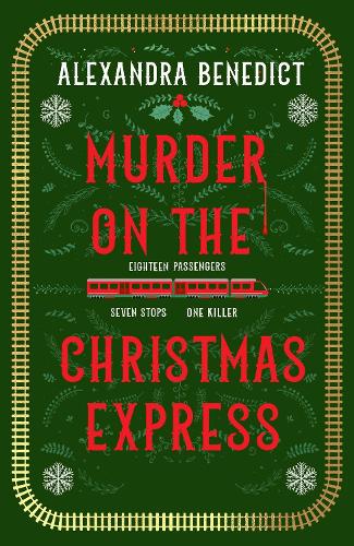 Бумажная книга «Murder On The Christmas Express: All aboard for the puzzling Christmas mystery of the year», автор Александра Бенедикт - фото №1