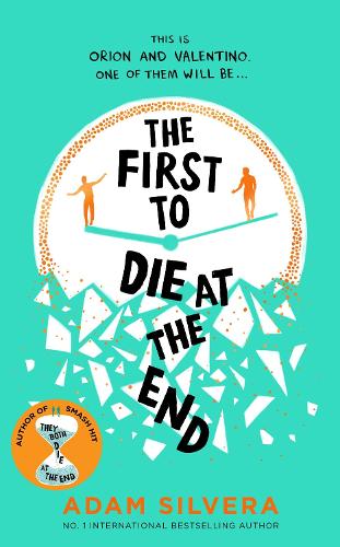 Бумажная книга «The First to Die at the End: TikTok made me buy it! The prequel to THEY BOTH DIE AT THE END», автор Адам Сильвера - фото №1