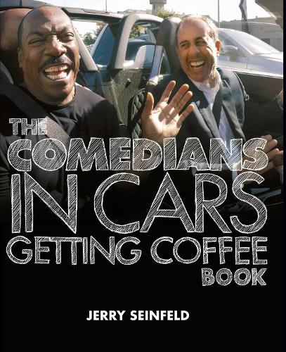 Паперова книга «Comedians in Cars Getting Coffee», автор Джеррі Сайнфелд - фото №1