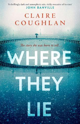 Паперова книга «Where They Lie: The thrillingly atmospheric debut from an exciting new voice in crime fiction» - фото №1