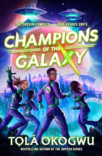 Бумажная книга «Champions of the Galaxy: An EPIC alien adventure», автор Тола Окогву - фото №1