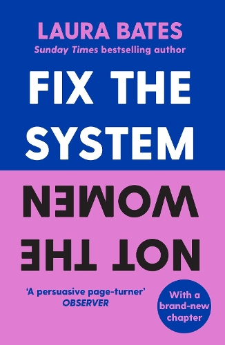 Паперова книга «Fix the System, Not the Women», автор Лора Бейтс - фото №1