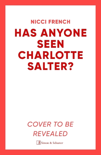 Паперова книга «Has Anyone Seen Charlotte Salter?: The unputdownable new thriller from the bestselling author» - фото №1