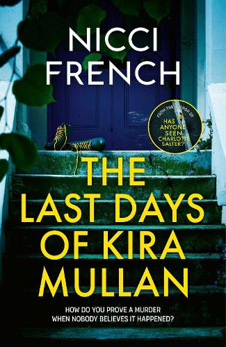 Паперова книга «The Last Days of Kira Mullan», автор Ніккі Френч - фото №1