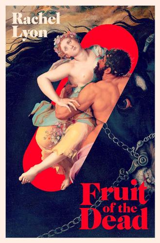 Паперова книга «Fruit of the Dead», автор Рейчел Лайон - фото №1