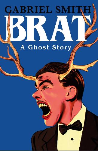 Бумажная книга «BRAT: A Ghost Story», автор Габриэль Смит - фото №1