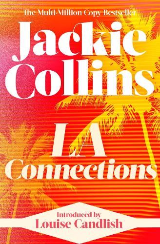 Бумажная книга «LA Connections: introduced by Louise Candlish», автор Джеки Коллинз - фото №1
