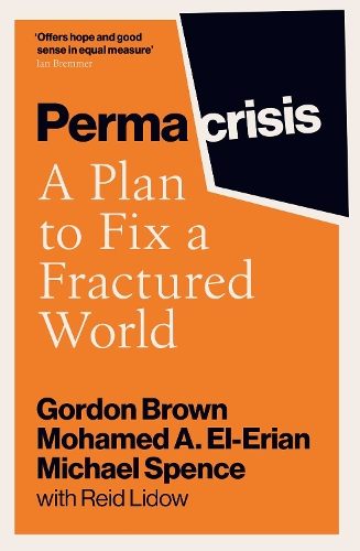 Бумажная книга «Permacrisis: A Plan to Fix a Fractured World», авторов Гордон Браун, Майкл Спенс - фото №1