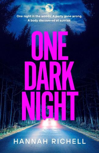 Paper book «One Dark Night: the spine-tingling thriller from the Richard and Judy book club author of The Search Party», author Hannah Richell - фото №1
