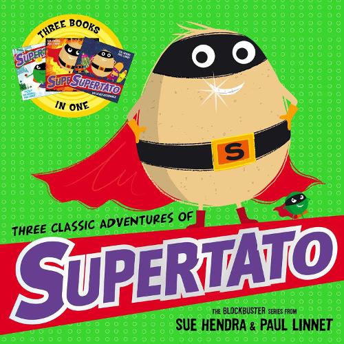[object Object] «Three Classic Adventures of Supertato: Featuring: Veggies Assemble; Run, Veggies, Run!; Evil Pea Rules», авторов Пол Линнет, Сью Хендра - фото №1