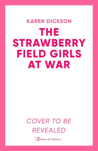 Бумажная книга «Strawberry Field Girls at War», автор Карен Диксон - фото №1