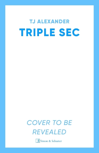 Бумажная книга «Triple Sec: A sizzling polyamorous rom-com, set in the glamorous world of high-end cocktail bars» - фото №1